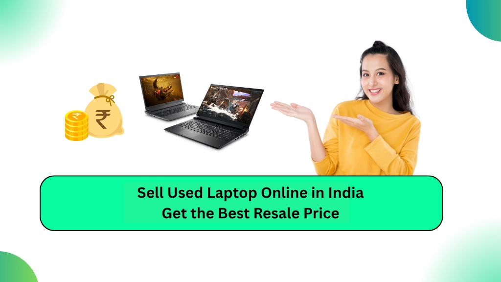 Sell Used Laptop Online in India | Best Resale Price 2026 2 Sell Used Laptop Online in India – Get the Best Resale Price